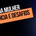 Livro De Maria Bonita à Maria da Penha: violência contra a mulher.