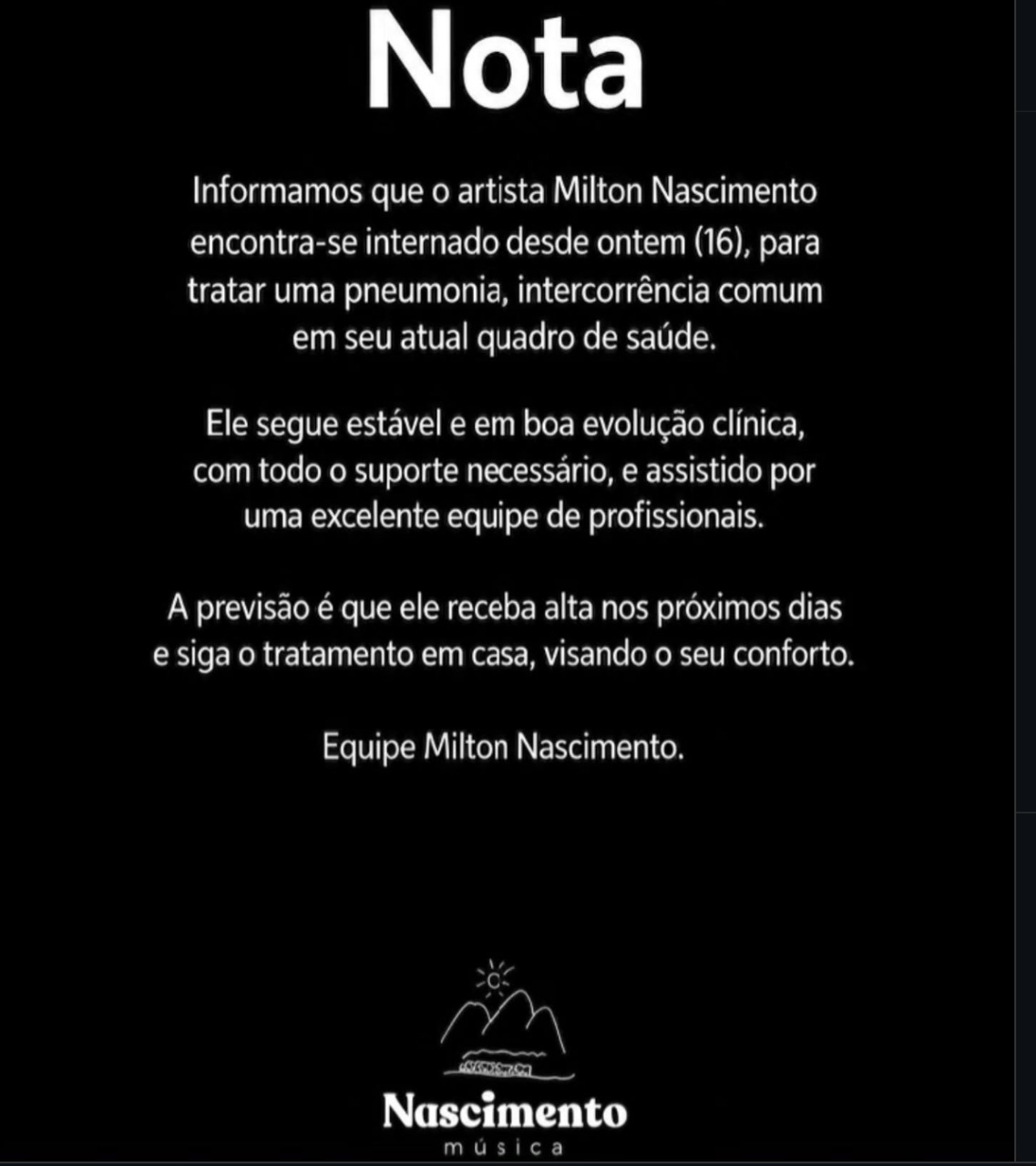 Nota da equipe do cantor, sobre seu estado de saúde.